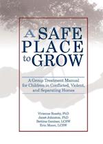 Safe Place to Grow