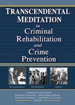 Transcendental Meditation® in Criminal Rehabilitation and Crime Prevention