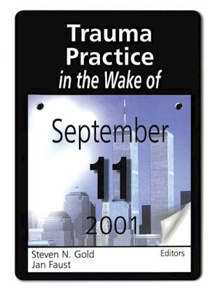 Trauma Practice in the Wake of September 11, 2001