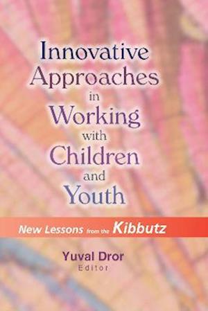 Innovative Approaches in Working with Children and Youth