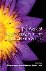 The Work of Psychoanalysts in the Public Health Sector