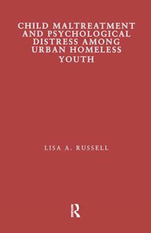 Child Maltreatment and Psychological Distress Among Urban Homeless Youth