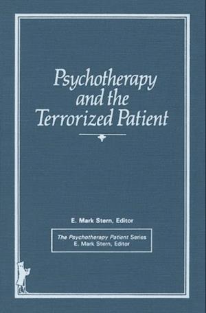 Psychotherapy and the Terrorized Patient