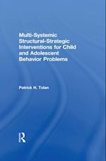 Multi-Systemic Structural-Strategic Interventions for Child and Adolescent Behavior Problems