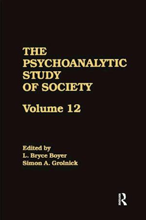 Psychoanalytic Study of Society, V. 12