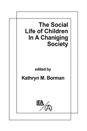 Social Life of Children in a Changing Society