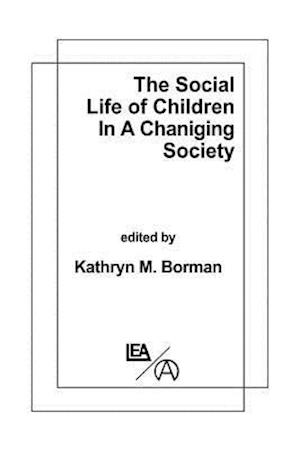 Social Life of Children in a Changing Society