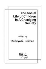 Social Life of Children in a Changing Society