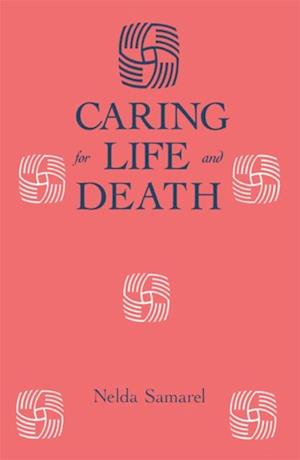 Caring For Life And Death