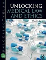 Unlocking Medical Law and Ethics 2e