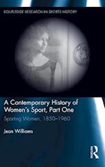 Contemporary History of Women's Sport, Part One