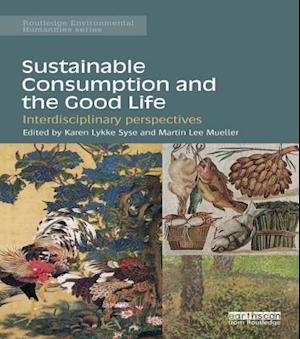 Sustainable Consumption and the Good Life