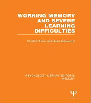 Working Memory and Severe Learning Difficulties (PLE: Memory)