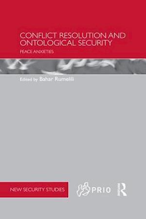 Conflict Resolution and Ontological Security