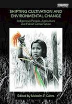 Shifting Cultivation and Environmental Change