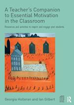 Teacher's Companion to Essential Motivation in the Classroom