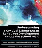 Understanding Individual Differences in Language Development Across the School Years