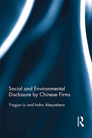 Social and Environmental Disclosure by Chinese Firms