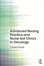 Advanced Nursing Practice and Nurse-led Clinics in Oncology