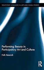 Performing Beauty in Participatory Art and Culture