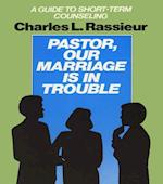 Pastor, Our Marriage Is in Trouble