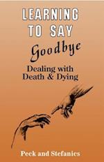 Learning To Say Goodbye