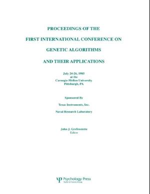 Proceedings of the First International Conference on Genetic Algorithms and their Applications