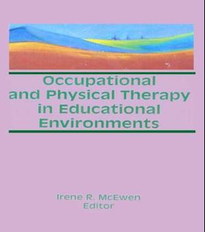 Occupational and Physical Therapy in Educational Environments