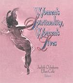 Women''s Spirituality, Women''s Lives