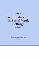 Field Instruction in Social Work Settings