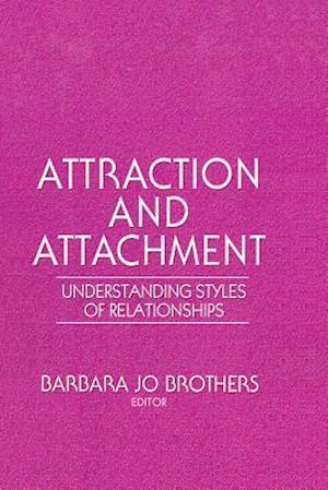 Attraction and Attachment