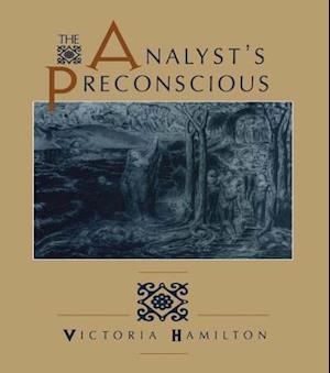 The Analyst''s Preconscious