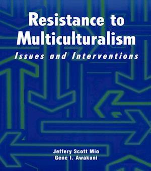 Resistance to Multiculturalism