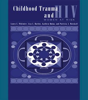 Child Trauma And HIV Risk Behaviour In Women
