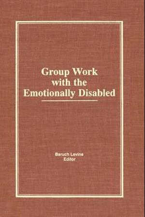 Group Work With the Emotionally Disabled