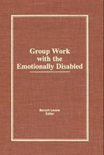Group Work With the Emotionally Disabled