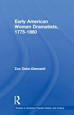 Early American Women Dramatists, 1780-1860