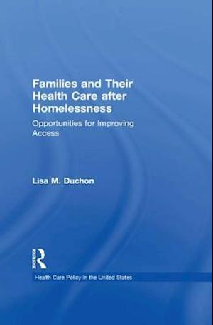 Families and Their Health Care after Homelessness