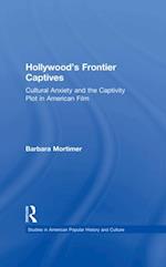 Hollywood''s Frontier Captives