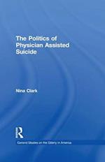 Politics of Physician Assisted Suicide