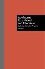 Adolescent Parenthood and Education