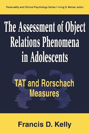 Assessment of Object Relations Phenomena in Adolescents: Tat and Rorschach Measu