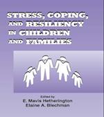 Stress, Coping, and Resiliency in Children and Families