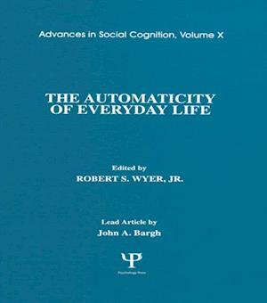 Automaticity of Everyday Life