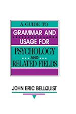 Guide To Grammar and Usage for Psychology and Related Fields