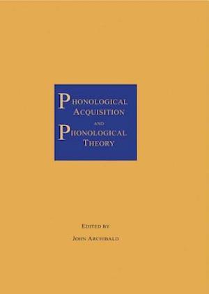 Phonological Acquisition and Phonological Theory