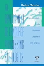 Development of Language Processing Strategies