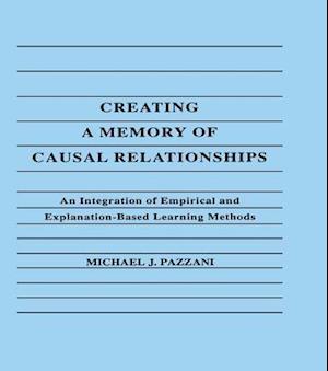 Creating A Memory of Causal Relationships