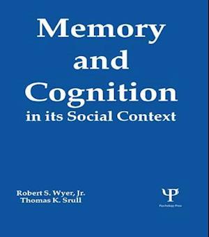 Memory and Cognition in Its Social Context