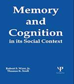 Memory and Cognition in Its Social Context